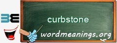 WordMeaning blackboard for curbstone